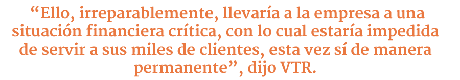 Vtr Acusa Al Sernac De Respaldarse En Juicio Popular Al Interponer Demanda Y Dice Que Suspender Cobros Podria Terminar En Su Quiebra Diario Financiero