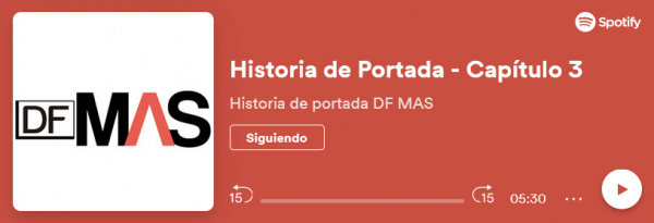 ¿Qué traemos en la edición 41 de DF MÁS?