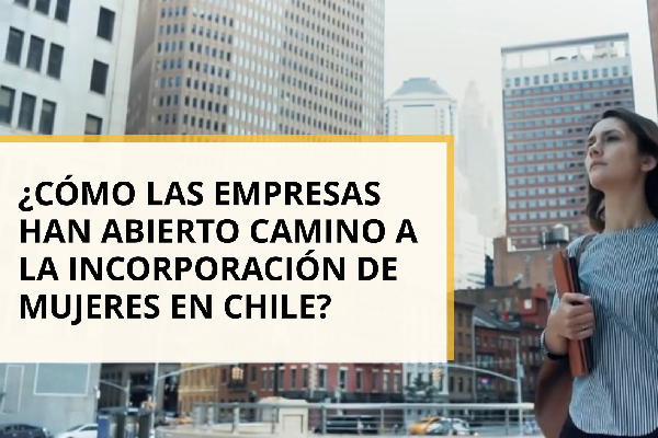 DATA DF | Cómo las empresas han abierto camino a la incorporación de más mujeres en Chile