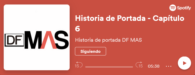 <p>Historia de portada edición 44 de DF MAS</p>
