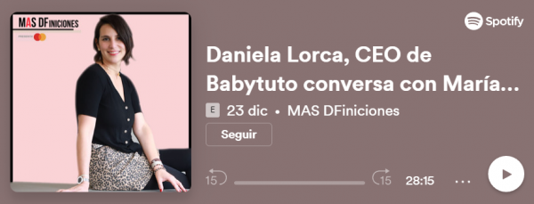 Daniela Lorca, CEO de Babytuto, conversa con María José Gutiérrez sobre la incorporación de la plataforma a Walmart