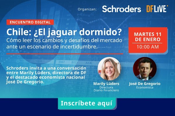 DF Live | Encuentro Digital "¿Chile: El jaguar dormido? Cómo leer los cambios y desafíos del mercado ante un escenario de incertidumbre"