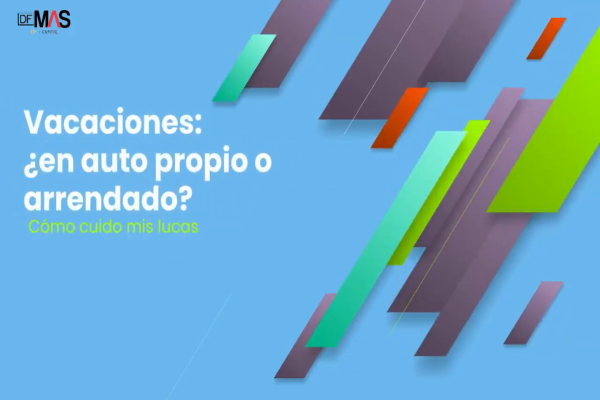 DF MAS | Claves para elegir entre arrendar un auto o utilizar el propio en las vacaciones