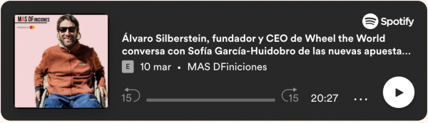 Álvaro Silberstein, fundador y CEO de Wheel the World conversa con Sofía García-Huidobro de las nuevas apuestas de la plataforma