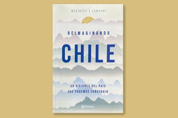 <p>¿Cómo se rearma el país? Un nutrido grupo de especialistas comparte su visión en el libro "Reimaginando Chile"</p>