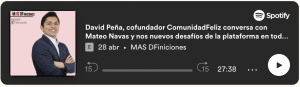 Mas DFiniciones | David Peña de ComunidadFeliz conversa con Mateo Navas