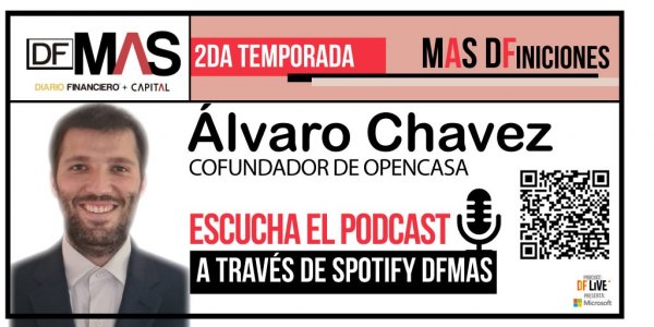 MAS DFiniciones | Álvaro Chavez, cofundador de OpenCasa conversa con Mateo Navas de la expansión de la empresa en la región
