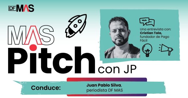 <p>🎙️ MAS Pitch | Cristian Tala, la trayectoria del creador de la startup Pago Fácil</p>