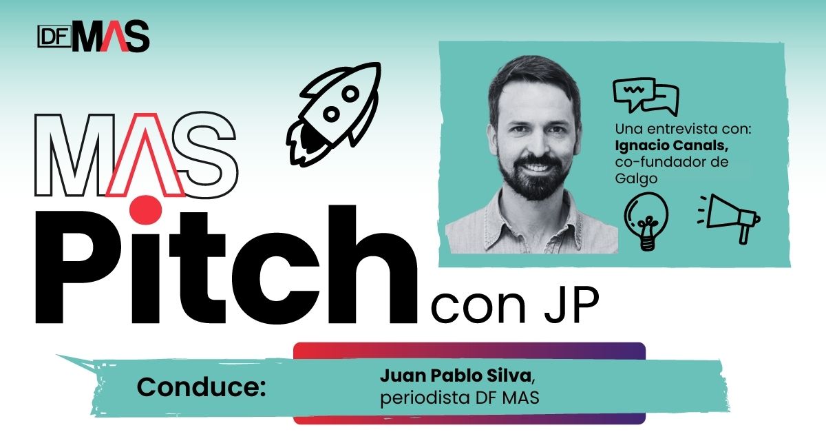 <p>🎙️ MAS Pitch | Ignacio Canals de Galgo y su experiencia como inversionista ángel</p>