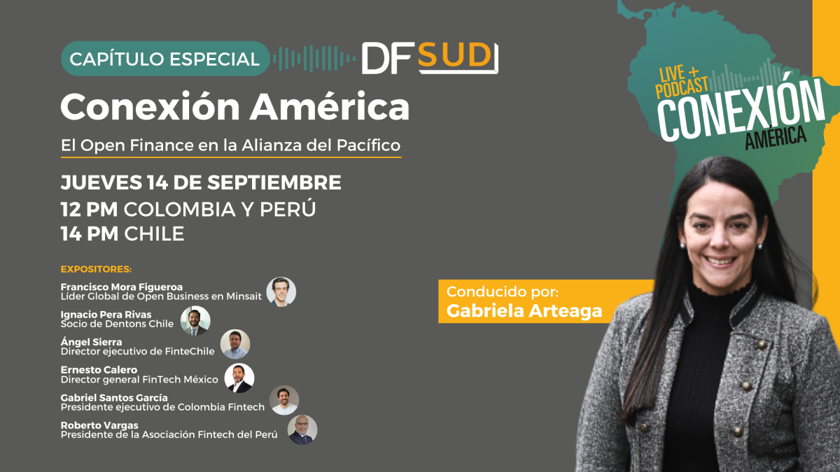 <p>🎙️ Conexión América | Edición Especial: El Open Finance en la Alianza del Pacífico</p>