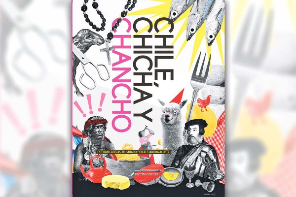 Guía de Ocio: Conocer Chile a través de su historia comestible