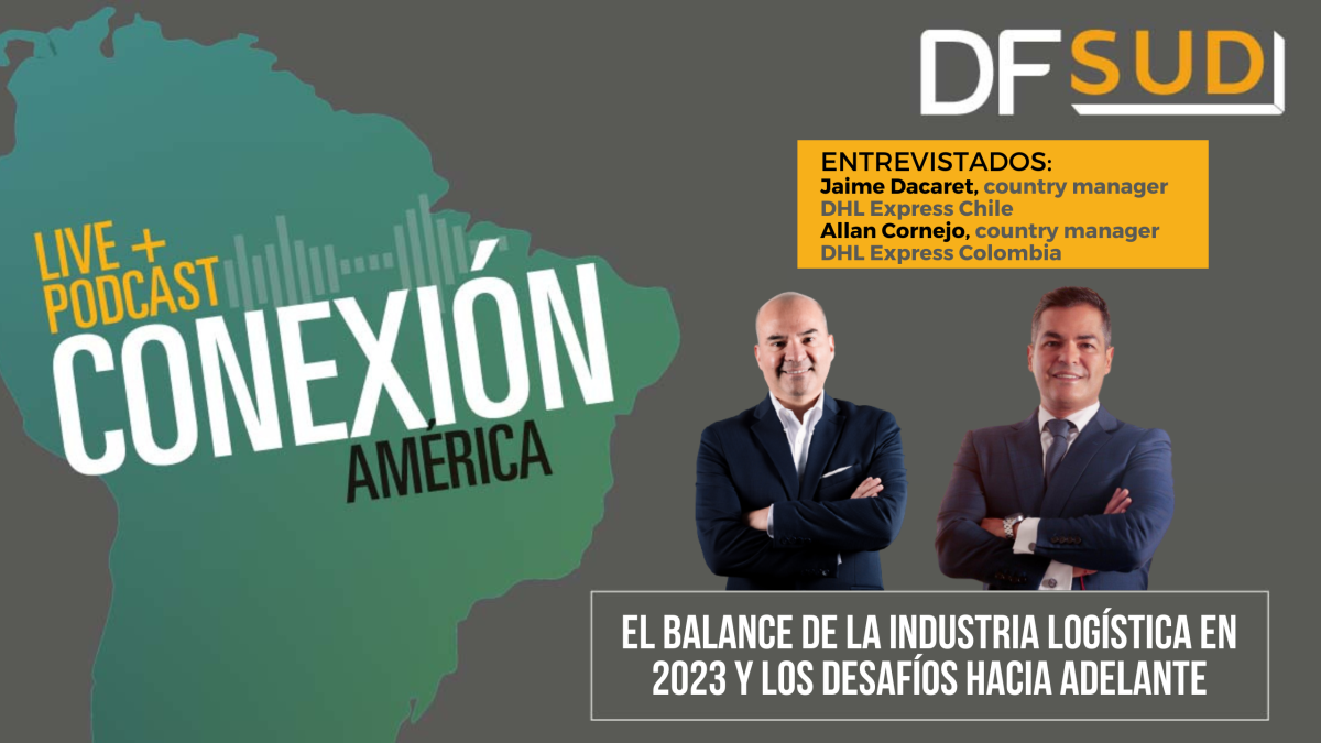 🎙️Conexión América│El balance de la industria logística en 2023 y los desafíos hacia adelante