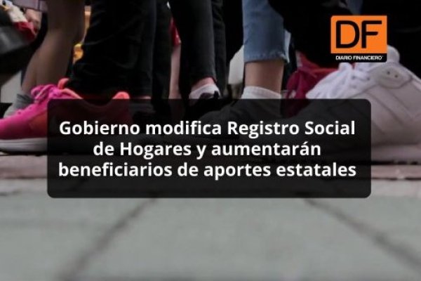 Gobierno aplica cambios al Registro Social de Hogares