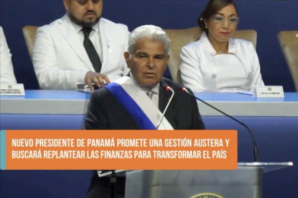 <p>Ahora en DF SUD | Nuevo presidente de Panamá promete una gestión austera y buscará replantear las finanzas para transformar el país</p>