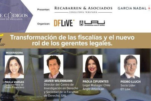 <p>Entre Códigos | "Transformación de las fiscalías y el nuevo rol de los gerentes legales"</p>