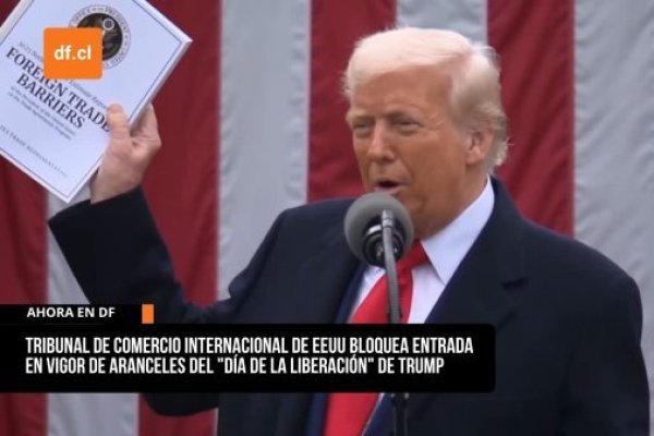 <p>Ahora en DF | Tribunal de Comercio Internacional de EEUU bloquea entrada en vigor de aranceles de Trump</p>