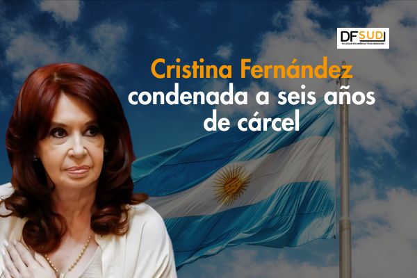 <p>Ahora en DF SUD | Justicia argentina confirma la condena por corrupción contra Cristina Fernández: seis años de prisión e inhabilitación política</p>
