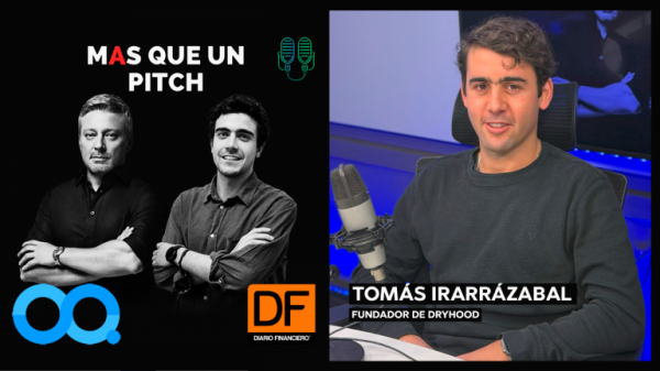 🎙️ MAS que un Pitch | Tomás Irarrázabal, fundador de DryHood: “El gran valor que pasamos a tener fue la marca”