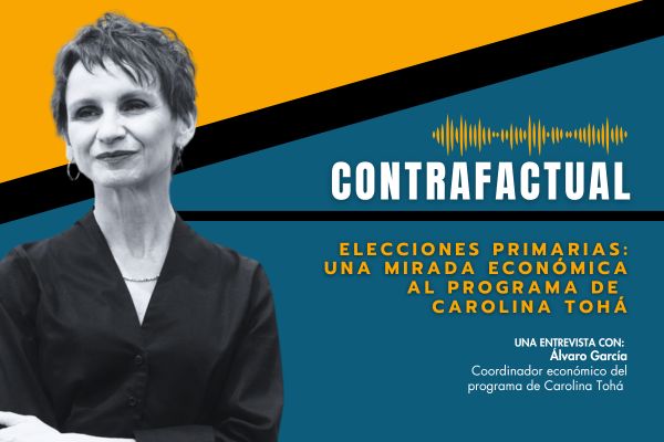 <p>🎙️ Contrafactual | Elecciones primarias: Una mirada económica al programa de Carolina Tohá</p>