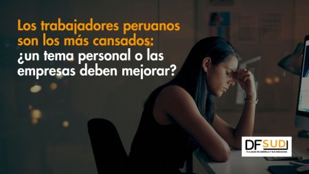 <p>Los trabajadores peruanos son los más cansados: ¿un tema personal o las empresas deben mejorar?</p>