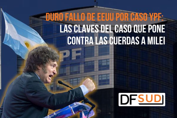 <p>Te lo explico en DF SUD | Duro fallo de EEUU por caso YPF: las claves del caso que pone contra las cuerdas a Milei</p>