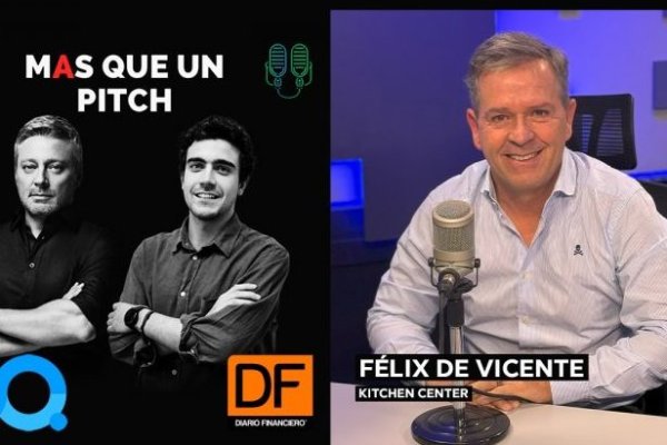 <p>🎙️ MAS que un Pitch | Félix de Vicente de Kitchen Center: “FDV partió porque los españoles no podían customizar los productos para Chile”</p>