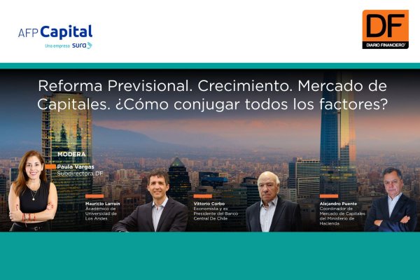 <p>DF Live | Crecimiento. Mercados de Capitales. Reforma Previsional: ¿Cómo conjugar exitosamente todos los factores?</p>