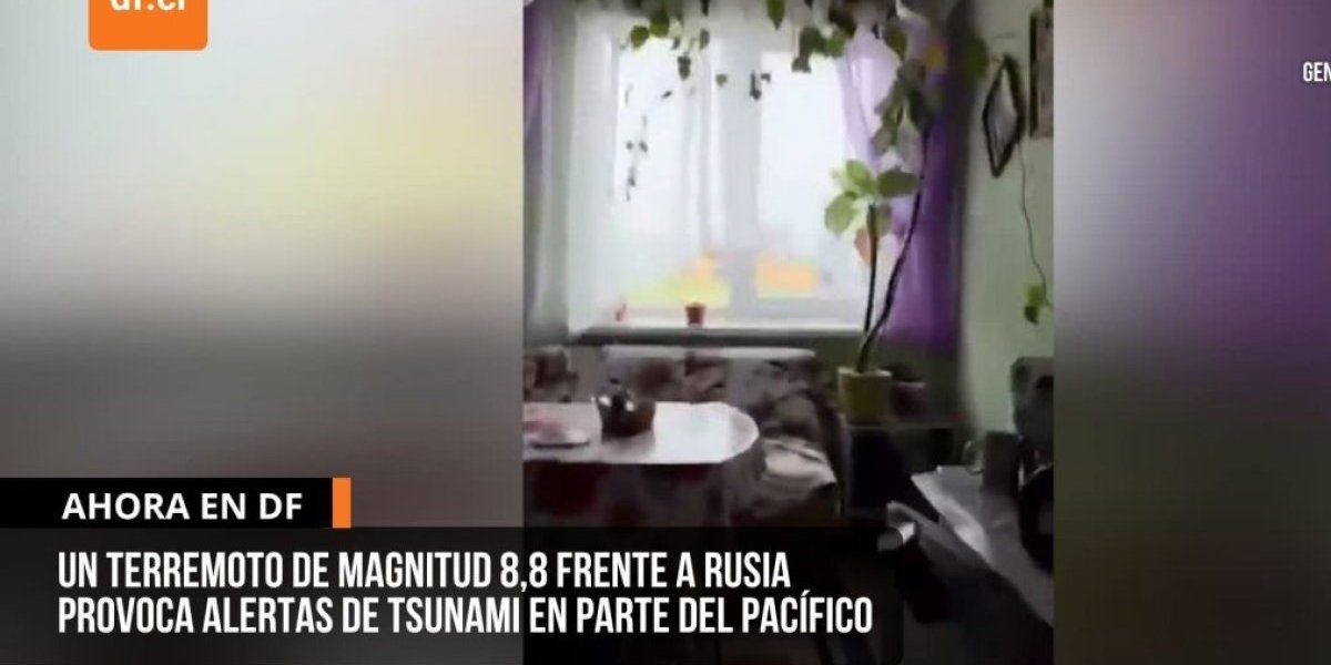 <p>Ahora en DF | Un terremoto de magnitud 8,8 frente a Rusia provoca alertas de tsunami en parte del Pacífico</p>