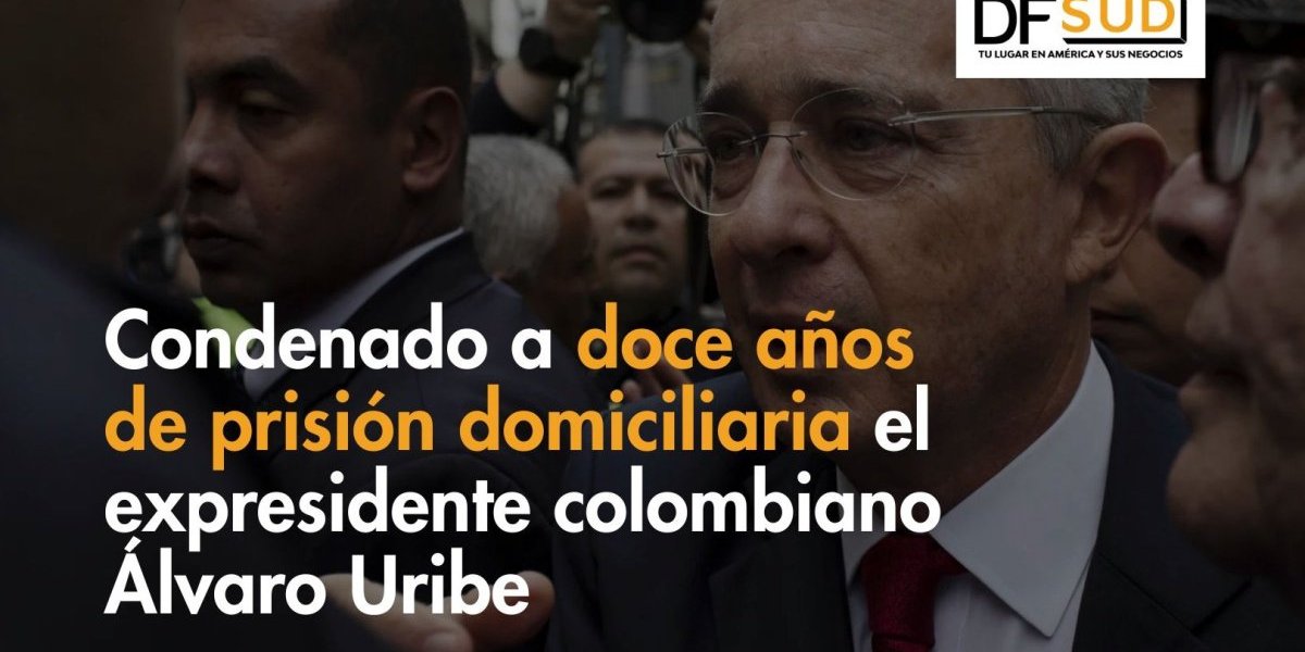 <p>Ahora en DF SUD | Condenado a doce años de prisión domiciliaria el expresidente colombiano Álvaro Uribe</p>