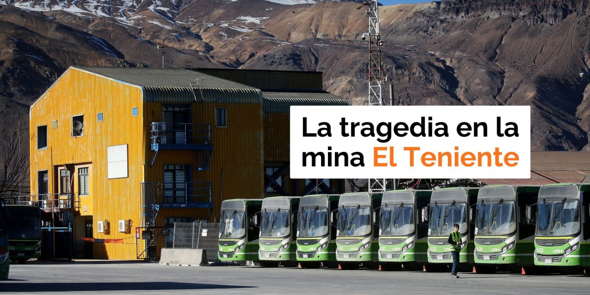 <p>Te lo explico en DF | La tragedia en la mina El Teniente</p>