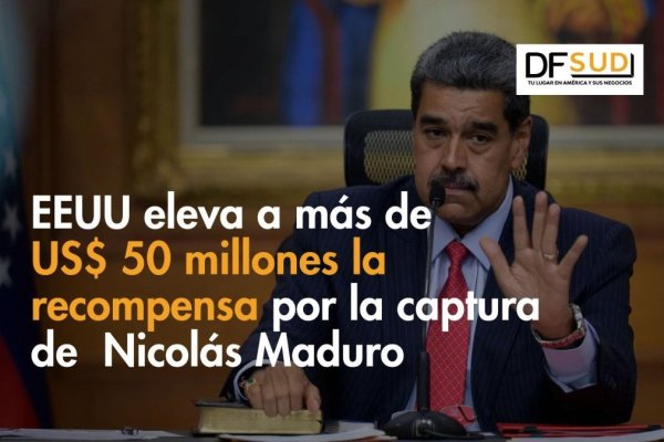 <p>Ahora en DF SUD | EEUU eleva a más de US$ 50 millones la recompensa por la captura de Nicolás Maduro</p>