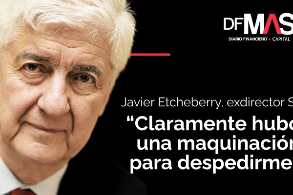 <p>DFMAS | Javier Etcheberry, exdirector SII: “Claramente hubo una maquinación para despedirme”</p>