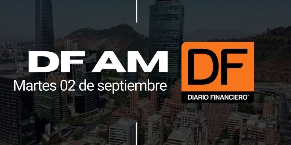 <p>DF AM | Las noticias que debes saber este martes en Chile</p>