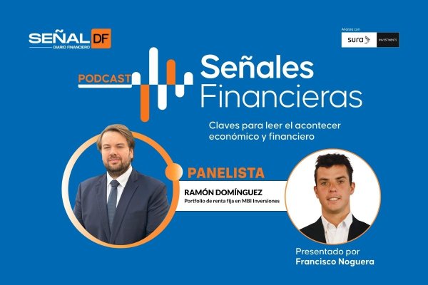 <p>Señales Financieras | El regreso de las empresas al mercado de bonos: Ramón Domínguez explica el auge de las colocaciones de deuda y el rol de los fondos de renta fija</p>