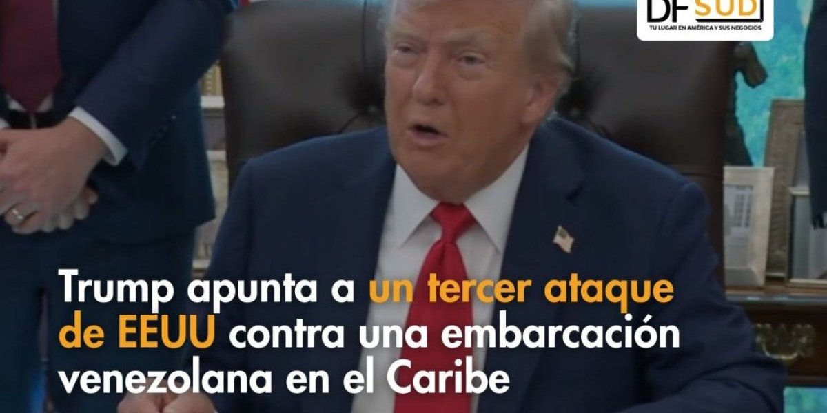 <p>Ahora en DF SUD | Trump apunta a un tercer ataque de EEUU contra una embarcación venezolana en el Caribe</p>