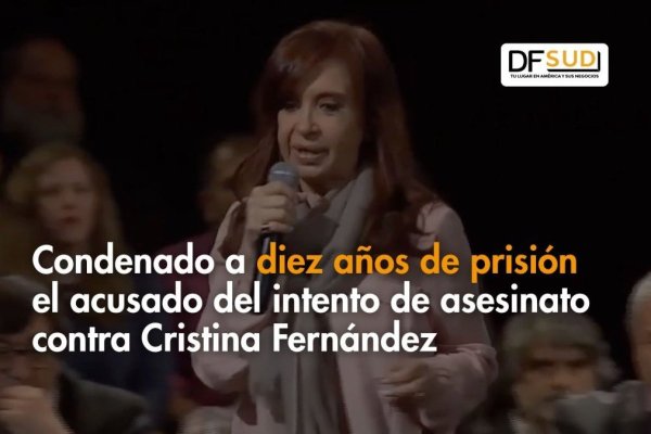 <p>Ahora en DF SUD | Acusado del intento de asesinato contra Cristina Fernández es condenado a diez años de prisión</p>