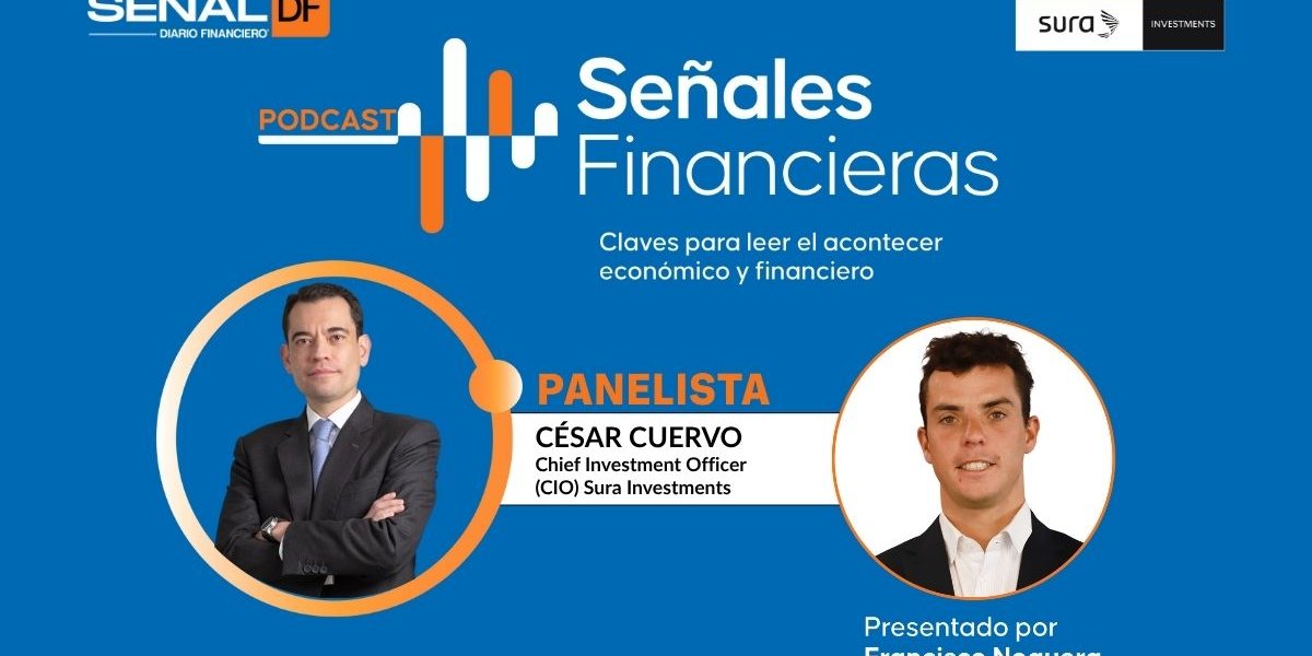 <p>Señales Financieras | La euforia del mercado y lo que viene para Chile según el CIO de Sura Investments, César Cuervo</p>