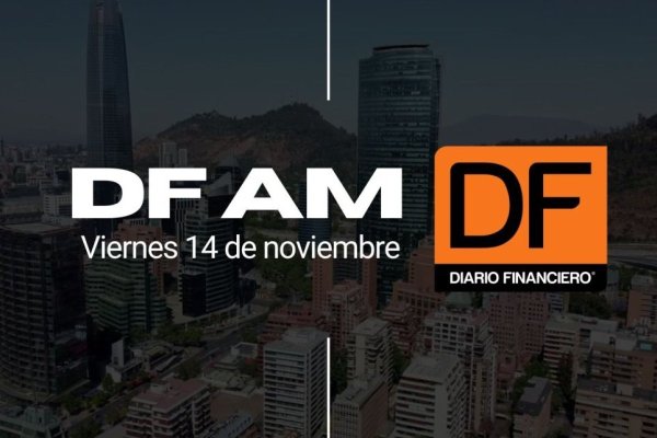 <p>DF AM | Las noticias que debes saber este viernes en Chile</p>