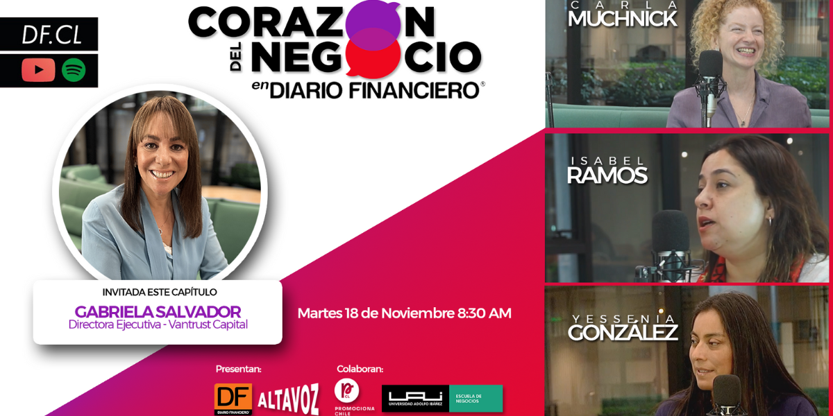 <p>El Corazón del Negocio | Gabriela Salvador: La modernización y diversificación del sistema financiero</p>