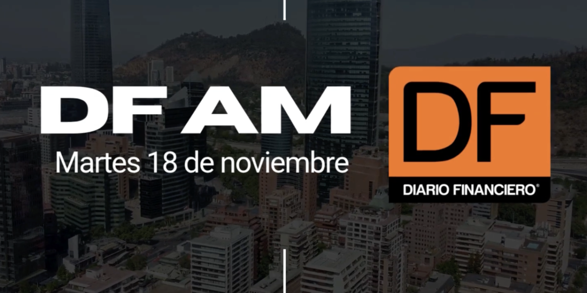 <p>DF AM | Las noticias que debes saber este martes en Chile</p>