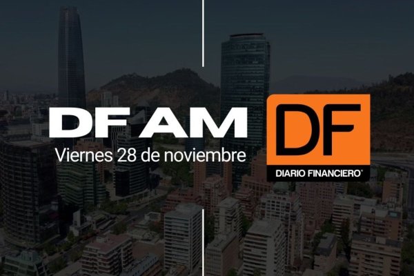 DF AM | Las noticias que debes saber este viernes en Chile