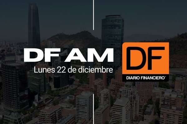 <p>DF AM | Las noticias que debes saber este lunes en Chile</p>