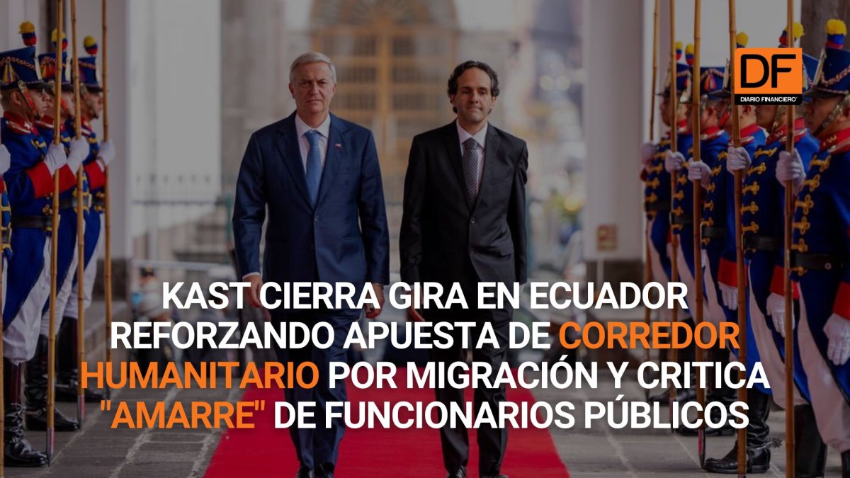 Ahora en DF | Kast cierra gira en Ecuador reforzando apuesta de corredor humanitario por migración y critica "amarre" de funcionarios públicos