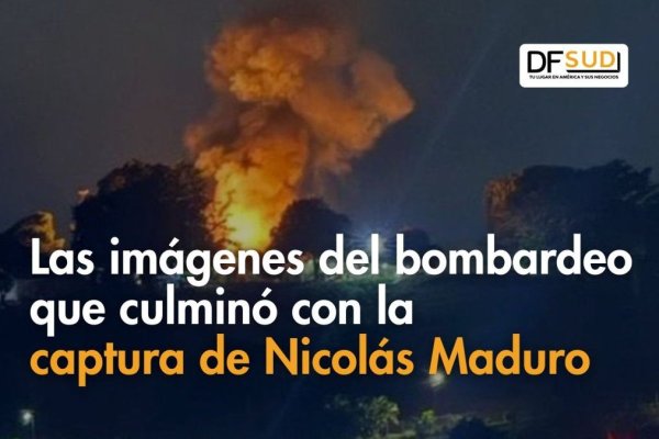 <p>Ahora en DF SUD | Las imágenes del bombardeo que culminó con la captura de Nicolás Maduro</p>