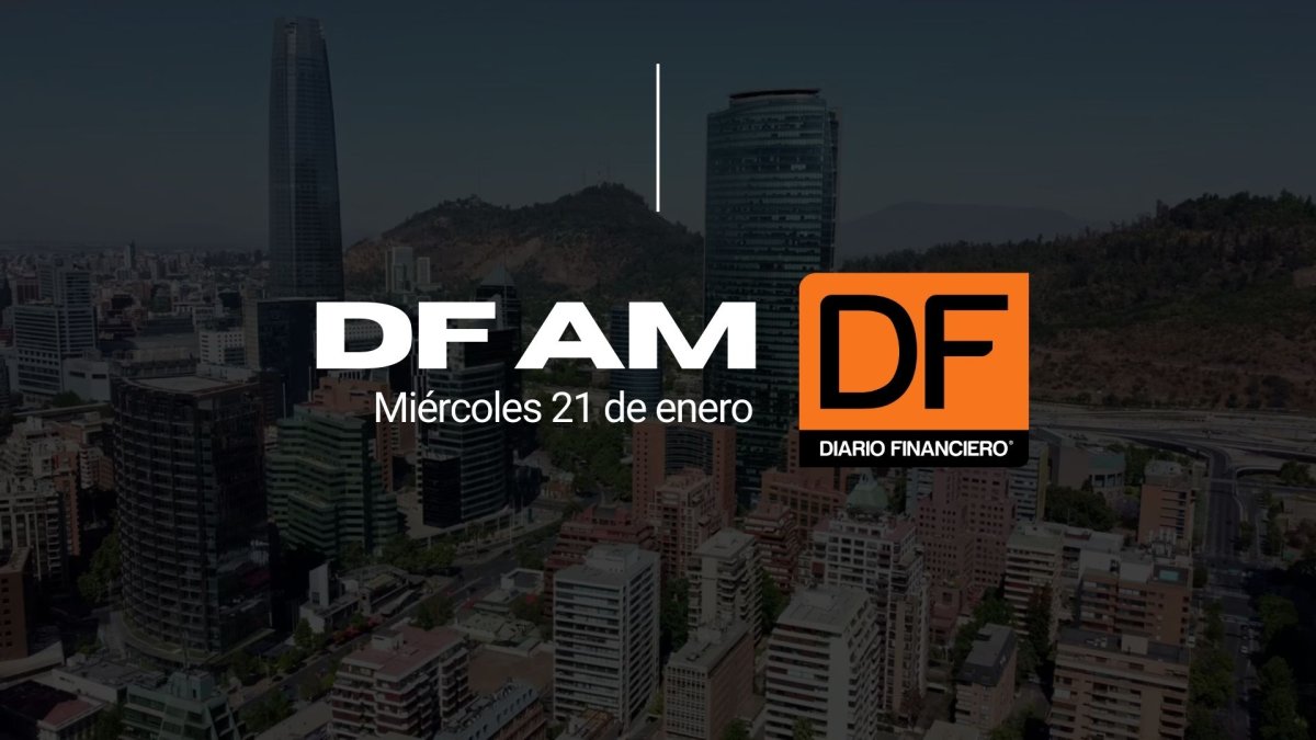 DF AM | Las noticias que debes saber este miércoles en Chile