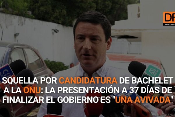 <p>Ahora en DF | Squella por candidatura de Bachelet a la ONU: la presentación a 37 días de finalizar el Gobierno es "una avivada"</p>
