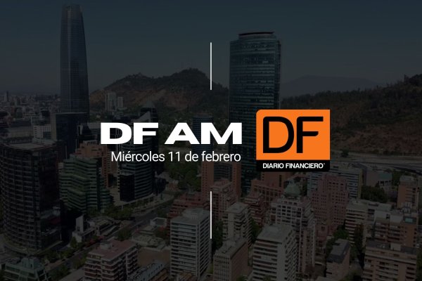 DF AM | Las noticias que debes saber este miércoles en Chile