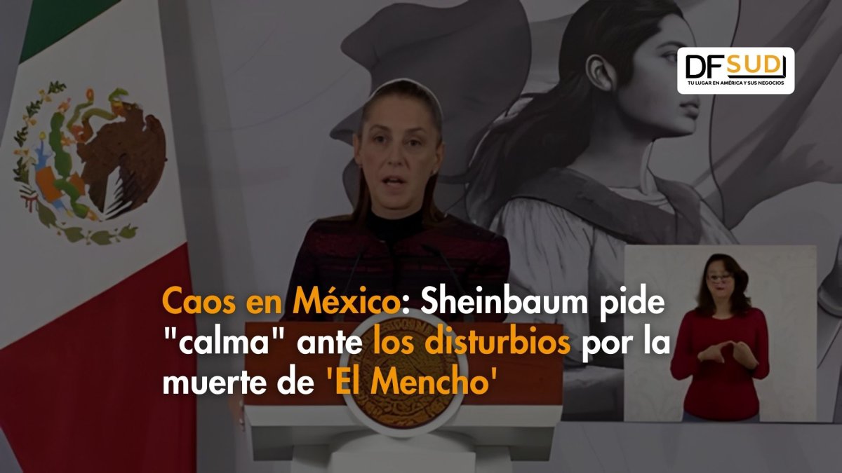 <p>Ahora en DF SUD | Caos en México: Sheinbaum pide "calma" ante los disturbios por la muerte de 'El Mencho'</p>