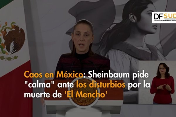<p>Ahora en DF SUD | Caos en México: Sheinbaum pide "calma" ante los disturbios por la muerte de 'El Mencho'</p>