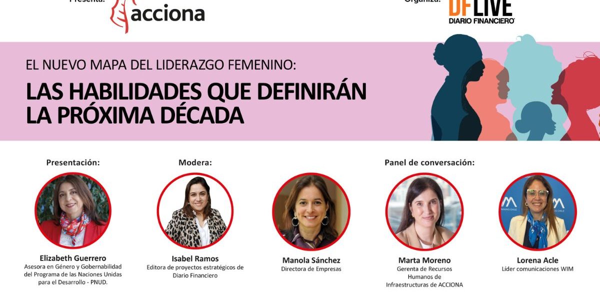 <p>DF Live | El nuevo mapa del liderazgo femenino: las habilidades que definirán la próxima década</p>
